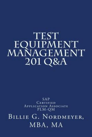 Test Equipment Management 201 Q&A: SAP Certified Application Associate PLM-QM