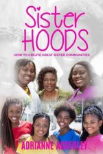 Sister Hoods: How to Create Great Sister Communities