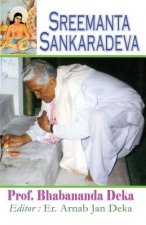 Sreemanta Sankaradeva: Biography of 15th Century Assamese Poet, Philosopher, Artist, Playwright and Religious Renaissance Man