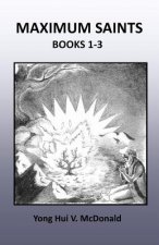 Maximum Saints Books 1-3: Inspirational stories and drawings by prisoners