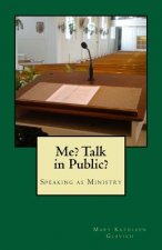 Me? Talk in Public?
