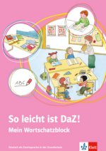 So leicht ist DaZ! - Mein Wortschatzblock
