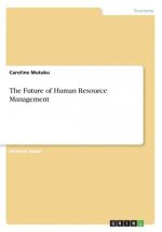 The Future of Human Resource Management