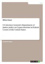 US Attorney General's Department of Justice policy on Cypres doctrine in Federal Courts of the United States