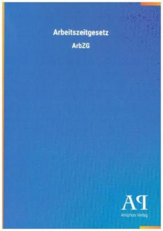 Arbeitszeitgesetz