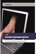 Einseitige Kriminalgeschichten