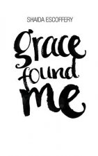 Grace Found Me