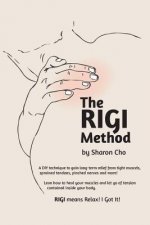 The RIGI Method: Relax! I Got It!