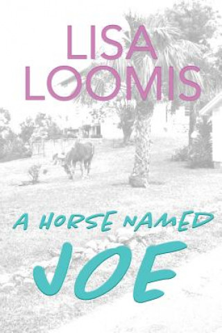 A Horse Named Joe