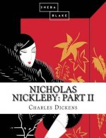 Nicholas Nickleby: Part II