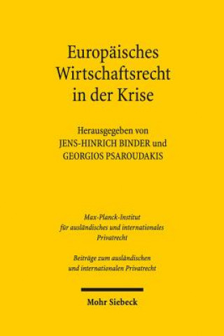 Europaisches Privat- und Wirtschaftsrecht in der Krise