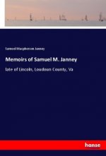 Memoirs of Samuel M. Janney