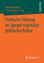Politische Fuhrung Im Spiegel Regionaler Politischer Kultur