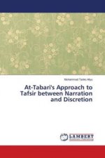 At-Tabari's Approach to Tafsir between Narration and Discretion