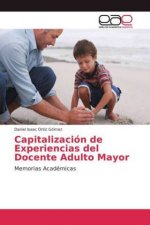 Capitalizacion de Experiencias del Docente Adulto Mayor