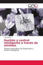 Gestion y control inteligente a traves de wireless
