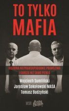 To tylko MAFIA