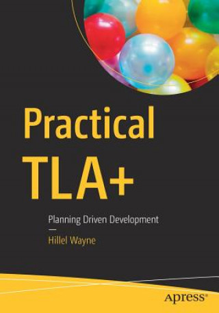 Practical TLA+