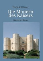 Die Mauern des Kaisers