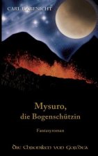 Mysuro, die Bogenschützin