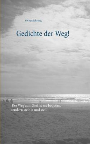 Gedichte der Weg!