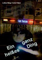 ganz heisses Ding