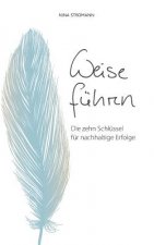 Weise fuhren