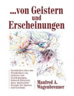 ... von Geistern und Erscheinungen