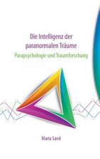 Intelligenz der paranormalen Traume