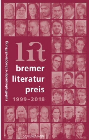 Dokumentation Bremer Literaturpreis 1999-2018