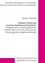 Religiöse Erfahrung zwischen Emotion und Kognition