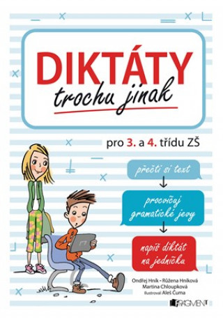 Diktáty trochu jinak pro 3. a 4. třídu ZŠ