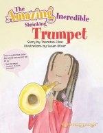 The Amazing Incredible Shrinking Trumpet