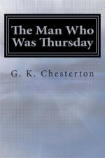 The Man Who Was Thursday: A Nightmare