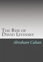 The Rise of David Levinsky