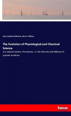 The Evolution of Physiological and Chemical Science