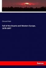 Fall of the Stuarts and Western Europe, 1678-1697