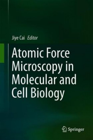 Atomic Force Microscopy in Molecular and Cell Biology
