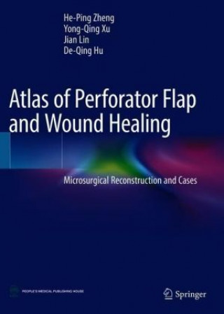 Atlas of Perforator Flap and Wound Healing