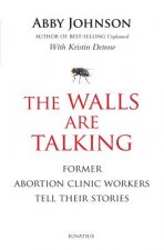 The Walls Are Talking: Former Abortion Clinic Workers Tell Their Stories