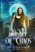 Prophecy of Chaos: A Supernatural Psychic Thriller