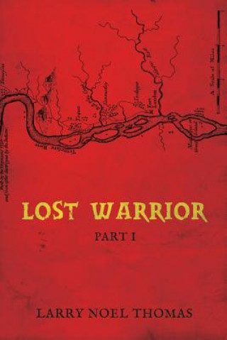 Lost Warrior: Part 1