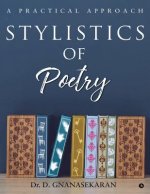Stylistics Of Poetry: A Practical Approach