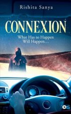 Connexion: What Has to Happen Will Happen...