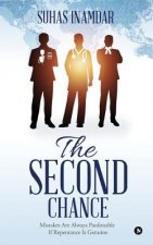The Second Chance: Mistakes Are Always Pardonable If Repentance Is Genuine