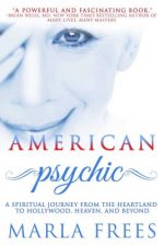 American Psychic: A Spiritual Journey from the Heartland to Hollywood, Heaven, and Beyond