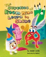 The Supplies of Room Nine Learn to Shine