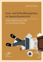 Lese- und Schreibkompetenz im Spanischunterricht