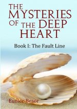 Mysteries of the Deep Heart Book I