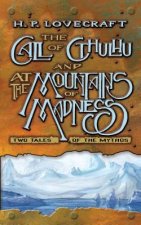Call of Cthulhu and At the Mountains of Madness: Two Tales of the Mythos